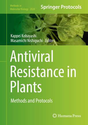 Antiviral Resistance In Plants Methods And Protocols 1st Ed Kappei Kobayashi