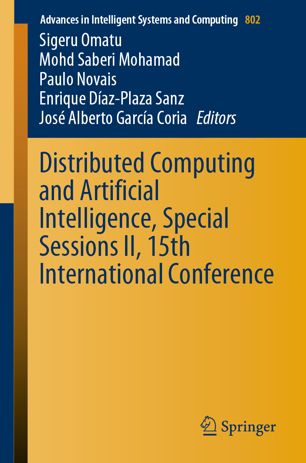 Distributed Computing And Artificial Intelligence Special Sessions Ii 15th International Conference 1st Ed Sigeru Omatu