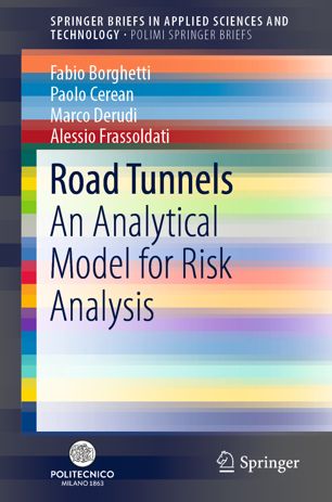 Road Tunnels An Analytical Model For Risk Analysis 1st Ed Fabio Borghetti