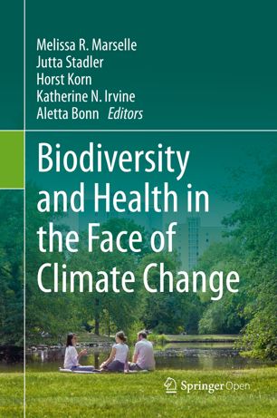 Biodiversity And Health In The Face Of Climate Change 1st Ed Melissa R Marselle