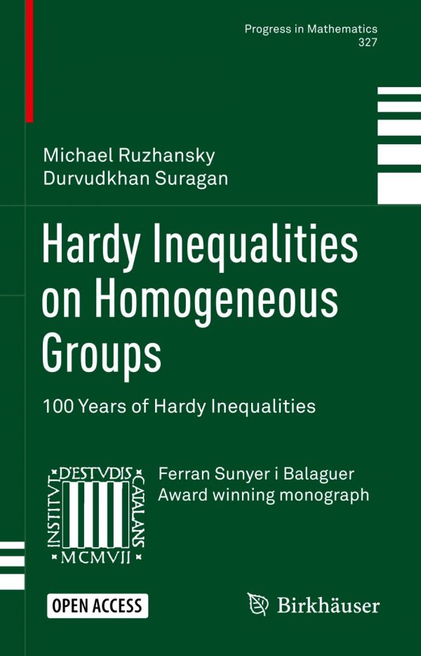 Hardy Inequalities On Homogeneous Groups 100 Years Of Hardy Inequalities 1st Ed Michael Ruzhansky