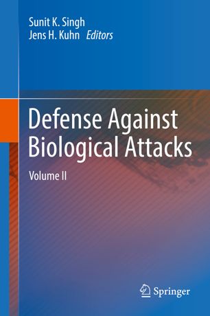 Defense Against Biological Attacks Volume Ii 1st Ed Sunit K Singh