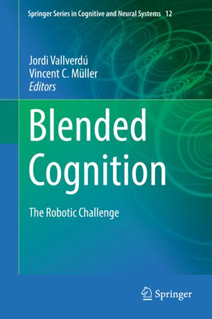 Blended Cognition The Robotic Challenge 1st Ed Jordi Vallverd