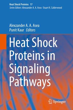 Heat Shock Proteins In Signaling Pathways 1st Ed Alexzander A A Asea