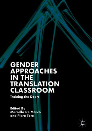 Gender Approaches In The Translation Classroom Training The Doers 1st Ed Marcella De Marco