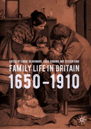 Family Life In Britain 16501910 1st Ed Carol Beardmore Cara Dobbing