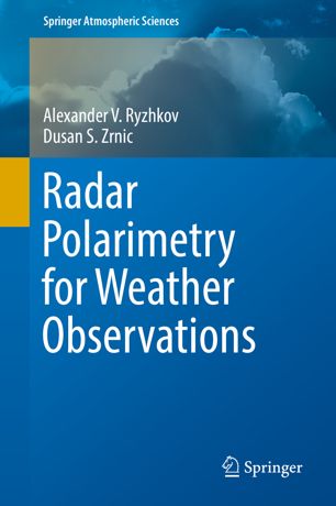 Radar Polarimetry For Weather Observations 1st Ed Alexander V Ryzhkov
