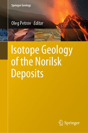 Isotope Geology Of The Norilsk Deposits 1st Ed Oleg Petrov