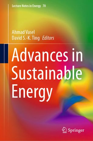 Advances In Sustainable Energy 1st Ed Ahmad Vasel David Sk Ting