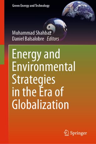 Energy And Environmental Strategies In The Era Of Globalization 1st Ed Muhammad Shahbaz
