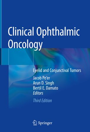 Clinical Ophthalmic Oncology Eyelid And Conjunctival Tumors 3rd Ed Jacob Peer