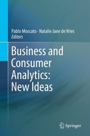 Business And Consumer Analytics New Ideas 1st Ed Pablo Moscato