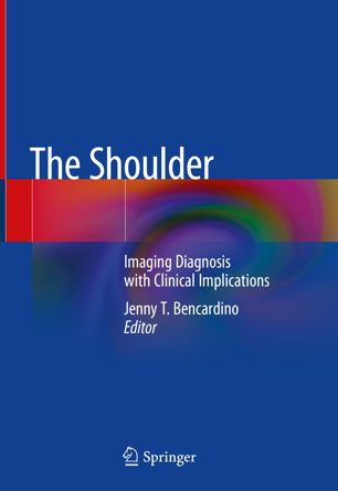 The Shoulder Imaging Diagnosis With Clinical Implications 1st Ed Jenny T Bencardino