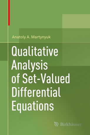 Qualitative Analysis Of Setvalued Differential Equations 1st Ed Anatoly A Martynyuk