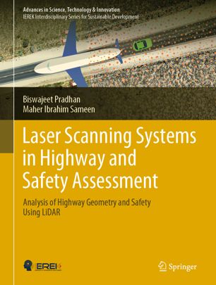 Laser Scanning Systems In Highway And Safety Assessment Analysis Of Highway Geometry And Safety Using Lidar 1st Ed Biswajeet Pradhan