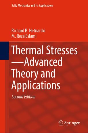 Thermal Stressesadvanced Theory And Applications 2nd Ed Richard B Hetnarski