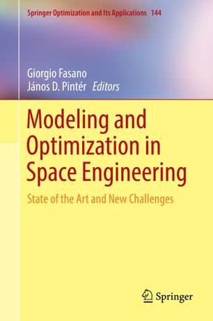 Modeling And Optimization In Space Engineering State Of The Art And New Challenges 1st Ed Giorgio Fasano