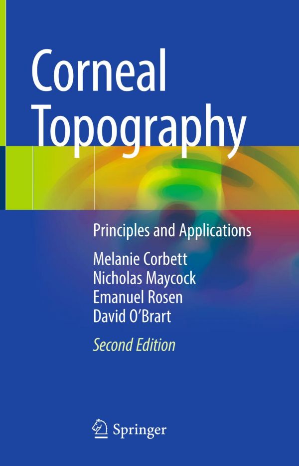Corneal Topography Principles And Applications 2nd Ed Melanie Corbett