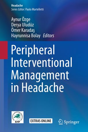 Peripheral Interventional Management In Headache 1st Ed Aynur Zge