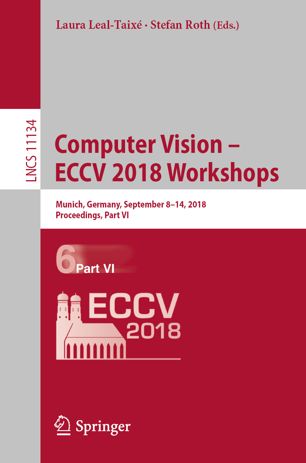 Computer Vision Eccv 2018 Workshops Munich Germany September 814 2018 Proceedings Part Vi 1st Ed Laura Lealtaix