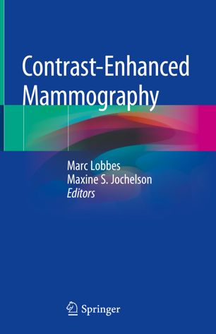 Contrastenhanced Mammography 1st Ed Marc Lobbes Maxine S Jochelson