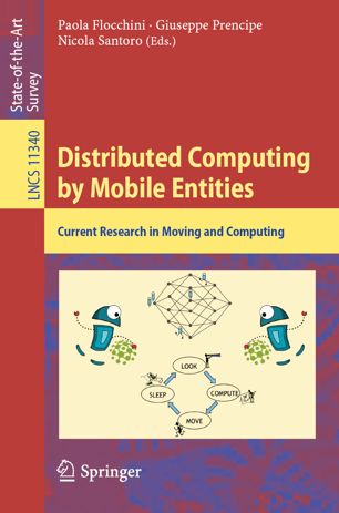 Distributed Computing By Mobile Entities Current Research In Moving And Computing 1st Ed Paola Flocchini