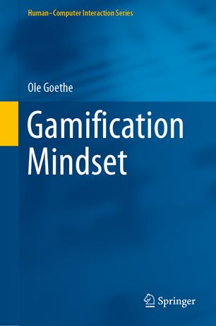 Gamification Mindset 1st Ed Ole Goethe