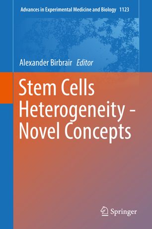 Stem Cells Heterogeneity Novel Concepts 1st Ed Alexander Birbrair