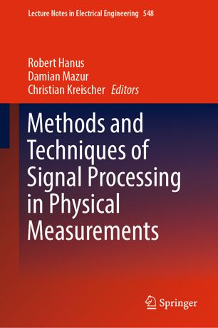 Methods And Techniques Of Signal Processing In Physical Measurements 1st Ed Robert Hanus