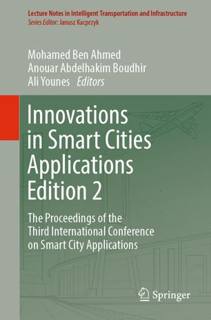 Innovations In Smart Cities Applications Edition 2 The Proceedings Of The Third International Conference On Smart City Applications 1st Ed Mohamed Ben Ahmed