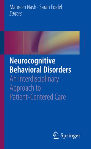 Neurocognitive Behavioral Disorders An Interdisciplinary Approach To Patientcentered Care 1st Ed Maureen Nash