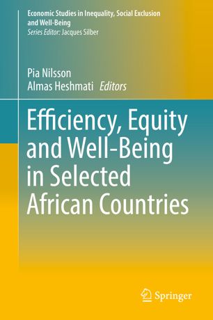 Efficiency Equity And Wellbeing In Selected African Countries 1st Ed Pia Nilsson