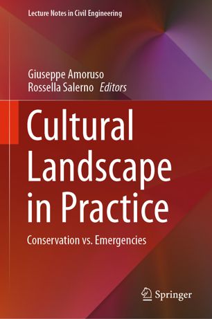 Cultural Landscape In Practice Conservation Vs Emergencies 1st Ed Giuseppe Amoruso