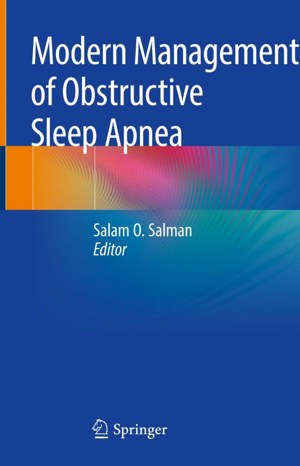 Modern Management Of Obstructive Sleep Apnea 1st Ed Salam O Salman