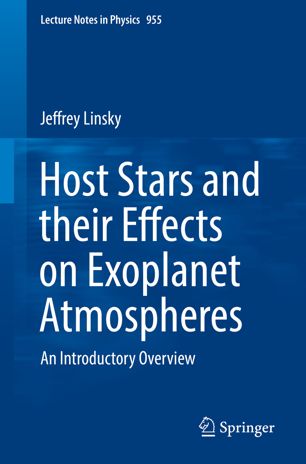 Host Stars And Their Effects On Exoplanet Atmospheres An Introductory Overview 1st Ed Jeffrey Linsky