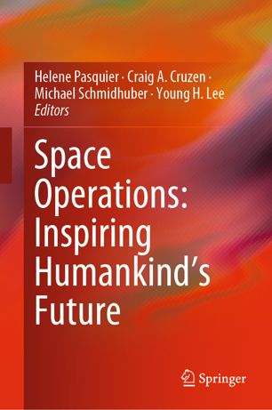 Space Operations Inspiring Humankinds Future 1st Ed Helene Pasquier