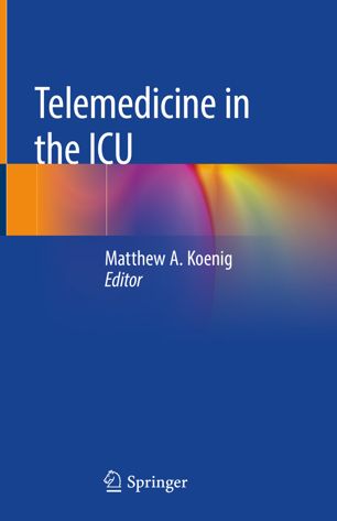 Telemedicine In The Icu 1st Ed Matthew A Koenig