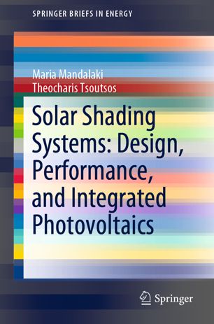 Solar Shading Systems Design Performance And Integrated Photovoltaics 1st Ed Maria Mandalaki