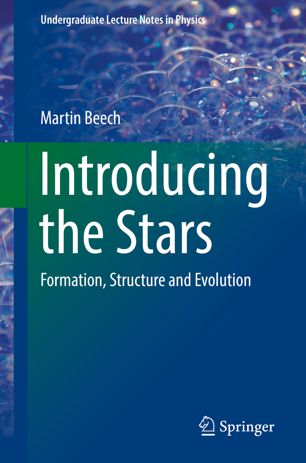 Introducing The Stars Formation Structure And Evolution 1st Ed Martin Beech