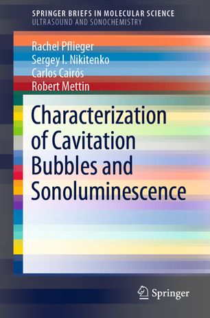 Characterization Of Cavitation Bubbles And Sonoluminescence 1st Ed Rachel Pflieger