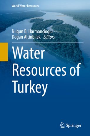 Water Resources Of Turkey 1st Ed Nilgun B Harmancioglu Dogan Altinbilek