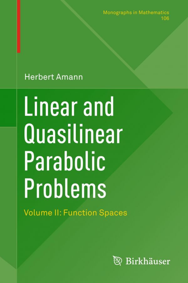 Linear And Quasilinear Parabolic Problems Volume Ii Function Spaces 1st Ed Herbert Amann