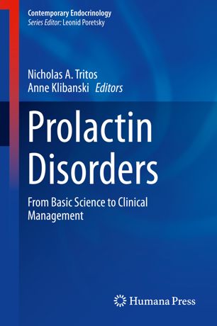 Prolactin Disorders From Basic Science To Clinical Management 1st Ed Nicholas A Tritos