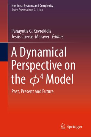 A Dynamical Perspective On The 4 Model Past Present And Future 1st Ed Panayotis G Kevrekidis
