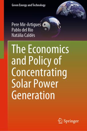 The Economics And Policy Of Concentrating Solar Power Generation 1st Ed Pere Mirartigues