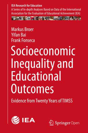 Socioeconomic Inequality And Educational Outcomes Evidence From Twenty Years Of Timss 1st Ed Markus Broer