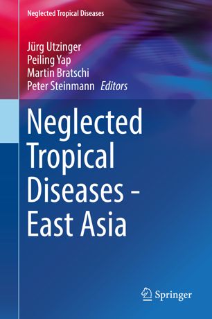 Neglected Tropical Diseases East Asia 1st Ed Jürg Utzinger