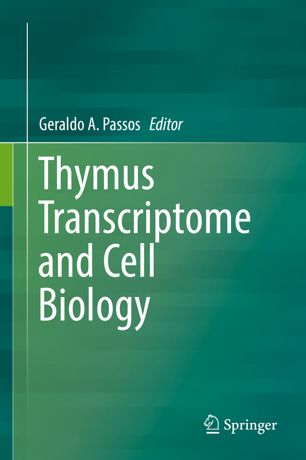 Thymus Transcriptome And Cell Biology 1st Ed Geraldo A Passos