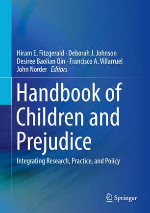 Handbook Of Children And Prejudice Integrating Research Practice And Policy 1st Ed Hiram E Fitzgerald
