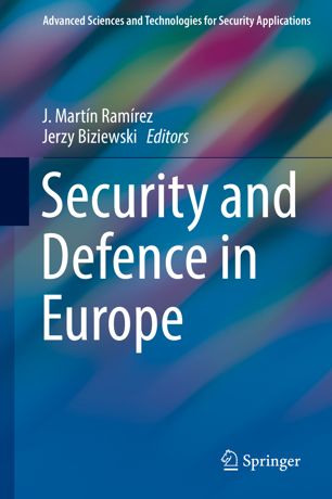 Security And Defence In Europe 1st Ed J Martn Ramrez Jerzy Biziewski